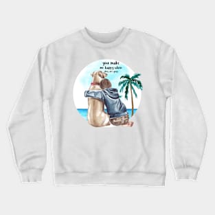 Labrador dog - You make me happy when skies are Crewneck Sweatshirt